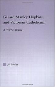 Cover of: Gerard Manley Hopkins and Victorian Catholicism by Jill Muller