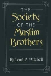 Cover of: The Society of the Muslim Brothers by Mitchell, Richard P.