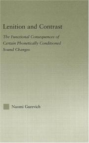 Cover of: Lenition and contrast: the functional consequences of certain phonetically conditioned sound changes