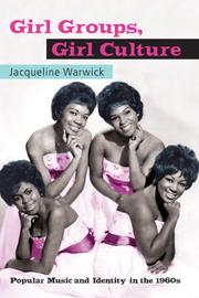 Cover of: Girl Groups, Girl Culture by Jacqueline Warwick
