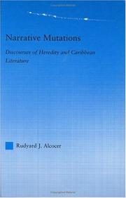Cover of: Narrative mutations: discourses of heredity and Caribbean literature