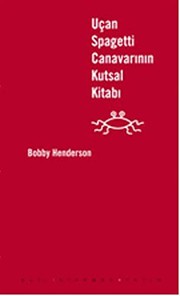Cover of: Ucan Spagetti Canavarinin Kutsal Kitabi