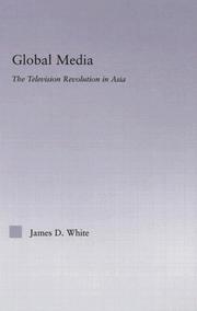 Cover of: Global media by James D. White