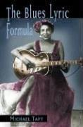 Cover of: The blues lyric formula by Michael Taft