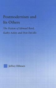 Cover of: Postmodernism and its others by Jeffrey Ebbesen