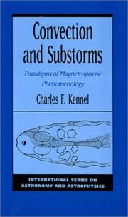 Cover of: Convection and Substorms by Charles F. Kennel, Charles F. Kennel