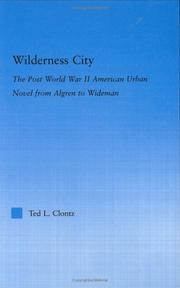 Wilderness city by Ted L. Clontz