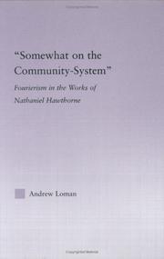 Cover of: "Somewhat on the community system": Fourierism in the works of Nathaniel Hawthorne