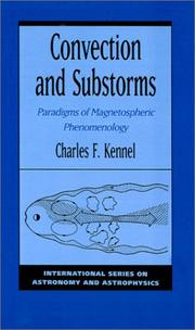 Convection and Substorms by Charles F. Kennel