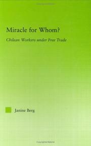 Cover of: Miracle for Whom?: Chilean Workers under Free Trade (New Political Economy)