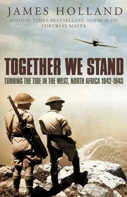 Cover of: Together We Stand by James Holland