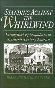 Cover of: Standing Against the Whirlwind : Evangelical Episcopalians in Nineteenth-Century America (Religion in America)