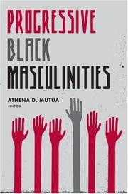 Cover of: Progressive Black Masculinities by Athena D. Mutua