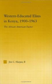 Cover of: Western-Educated Elites in Kenya, 1900-1963: The African American Factor (African Studies: History, Politics, Economics and Culture)