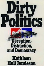 Dirty Politics by Kathleen Hall Jamieson
