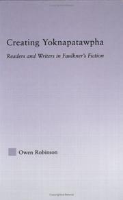 Creating Yoknapatawpha by Owen Robinson