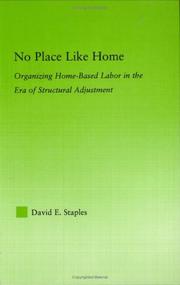 Cover of: No Place Like Home: Organizing Home-Based Labor in the Era of Structural Adjustment (New Approaches in Sociology: Studies in Social Inequality, Social Changes, and Social Justice)