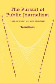 Cover of: The Pursuit of Public Journalism: by Tanni Haas, Tanni Haas