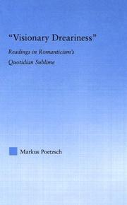 Cover of: 'Visionary Dreariness': Readings in Romanticism's Quotidian Sublime (Literary Criticism and Cultural Theory)