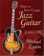 Cover of: How to Play Classic Jazz Guitar: Six Swinging Strings