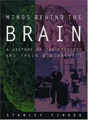 Cover of: Minds behind the Brain: A History of the Pioneers and Their Discoveries