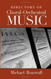 Cover of: Directory of Choral-Orchestral Music by Michael Rosewall