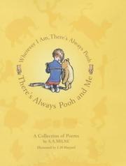 Cover of: There's always Pooh and me: wherever I am, there's always Pooh