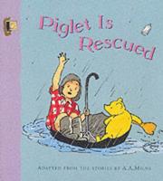Cover of: Piglet Is Rescued by A. A. Milne
