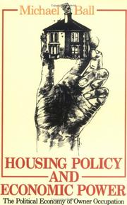 Cover of: Housing policy and economic power: the political economy of owner occupation