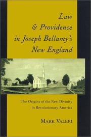 Cover of: Law and providence in Joseph Bellamy's New England: the origins of the New Divinity in revolutionary America