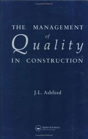 Cover of: The management of quality in construction by John L. Ashford