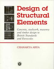 Cover of: Design of structural elements by C. Arya