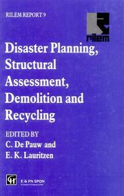 Cover of: Disaster planning, structural assessment, demolition and recycling: report of Task Force 2 of RILEM Technical Committee 121-DRG, Guidelines for Demolition and Reuse of Concrete and Masonry