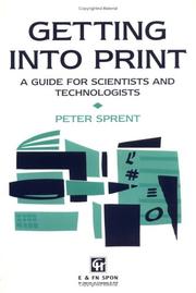 Cover of: Getting into print: a guide for scientists and technologists