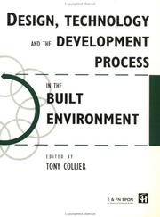 Cover of: Design, Technology and the Development Process in the Built Environment (Built Environment Series of Textbooks)