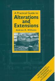 A practical guide to alterations and extensions by Andrew R. Williams