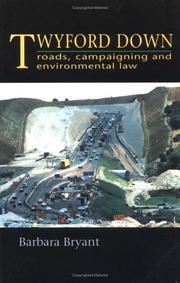 Cover of: Twyford Down: roads, campaigning and environmental law
