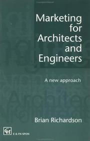 Cover of: Marketing for architects and engineers by Richardson, Brian