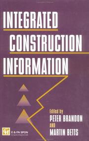 Cover of: Integrated construction information by edited by Peter Brandon and Martin Betts.