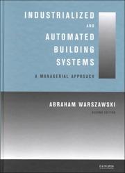 Industrialized and automated building systems by Abraham Warszawski