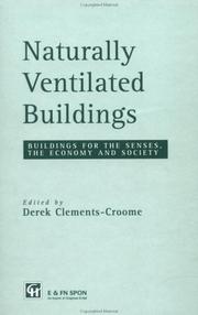 Cover of: Naturally ventilated buildings: buildings for the senses, economy and society