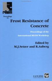Frost resistance of concrete by International RILEM Workshop on Resistance of Concrete to Freezing and Thawing with or without De-icing Chemicals (1997 University of Essen)