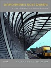 Cover of: Environmental noise barriers: a guide to their acoustic and visual design