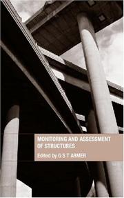 Cover of: Monitoring and assessment of structures by G. S. T. Armer