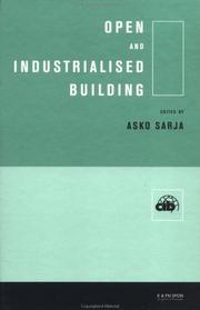 Cover of: Open and industrialised building by edited by Asko Sarja.