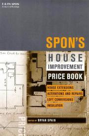 Cover of: Spon's house improvement price book: house extensions, alterations and repairs, loft conversions, insulation