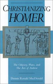 Cover of: Christianizing Homer: the Odyssey, Plato, and the Acts of Andrew