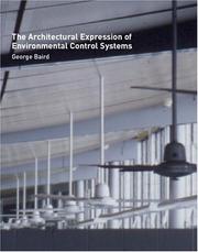 Cover of: The architectural expression of environmental control systems by George Baird