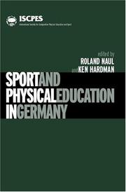 Cover of: Sport and Physical Education in Germany (Iscpes Book Series.) by Roland Naul