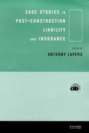 Cover of: Case Studies in Post Construction Liability and Insurance (CIB Programme) by Anthony Lavers